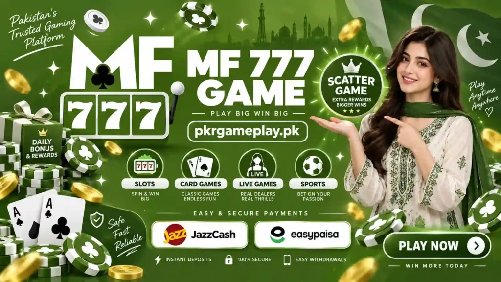 MF 777 Game Pakistan banner with Scatter Game, JazzCash and Easypaisa